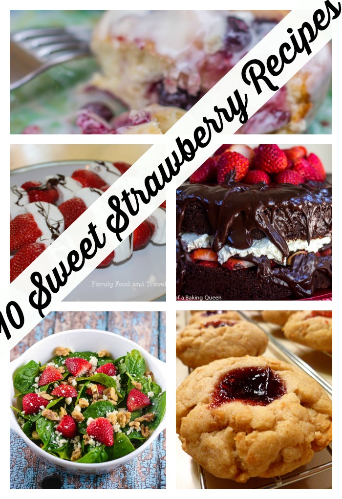 10 Sweet Strawberry Recipes