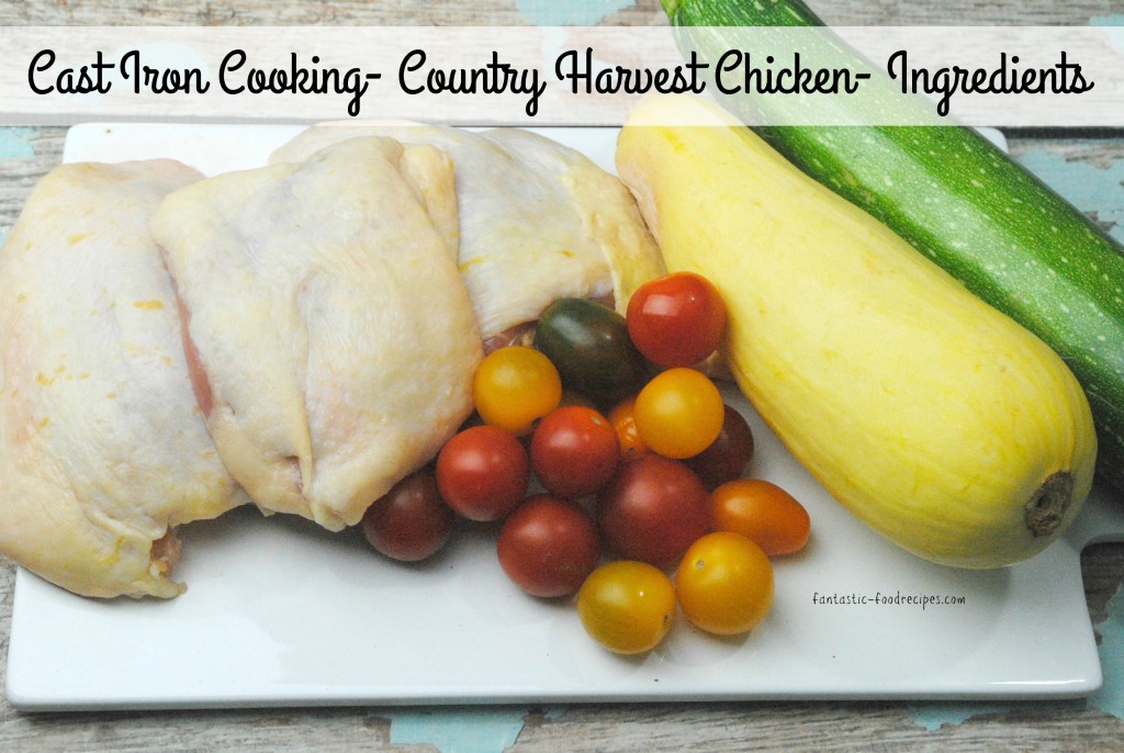 Cast Iron Cooking-Country Harvest Chicken-Ingredients