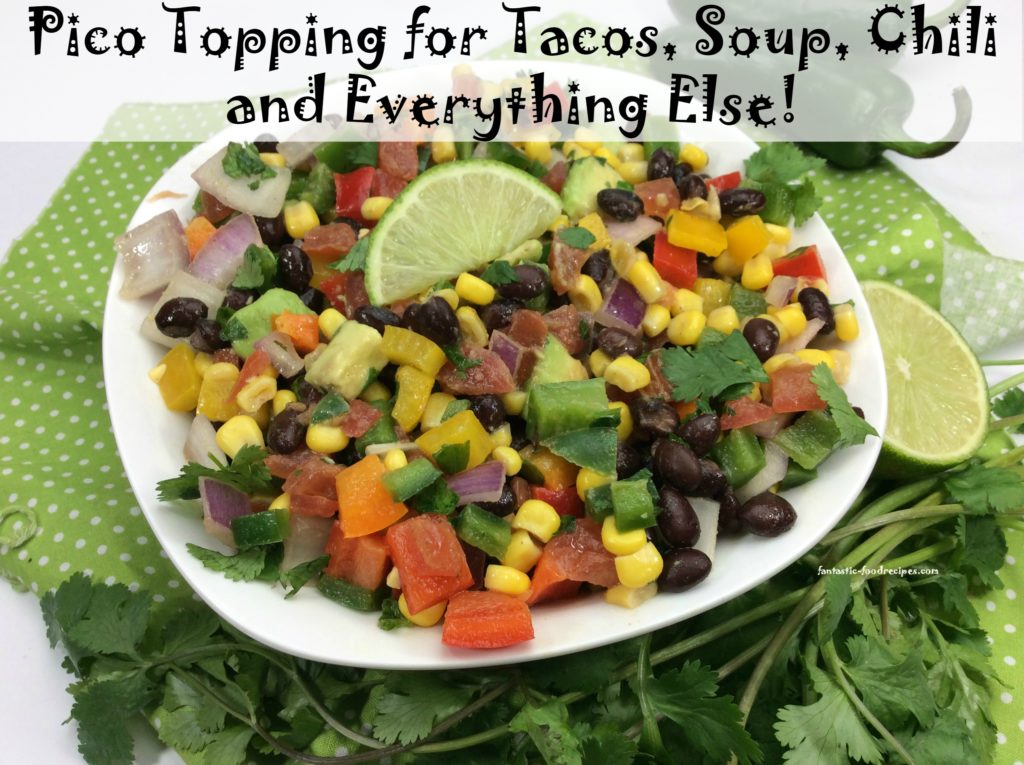 Pico Topping for Tacos, Soup, Chili, and Everything Else 2