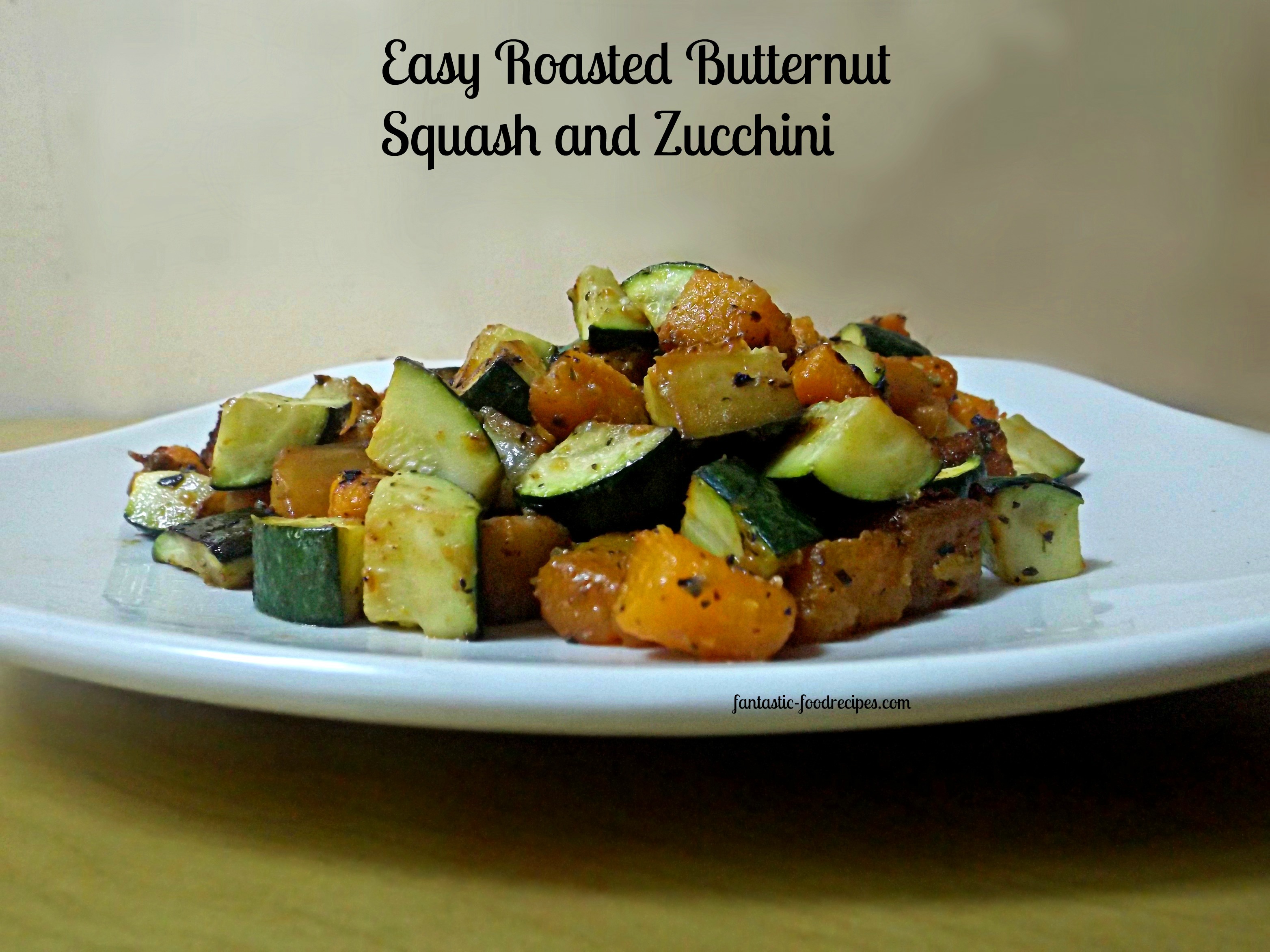 Easy Roasted Butternut Squash and Zucchini